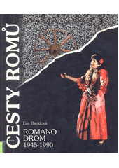 Davidová, E. (1995). Cesty Romů – Romano drom 1945–1990. Olomouc: Univerzita Palackého, 244 s. ISBN 80-7067-533-0.