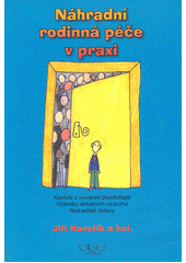 Kovařík, J. (2004). Náhradní rodinná péče v praxi.