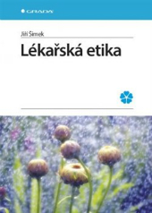 Šimek, J. (2015). Lékařská etika.