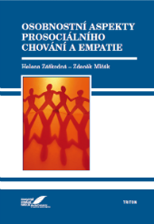 Záškodná, H., Mlčák, Z. (2009). Osobnostní aspekty prosociálního chování a empatie.